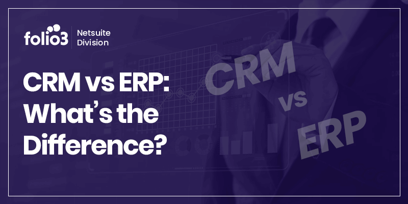 CRM vs ERP