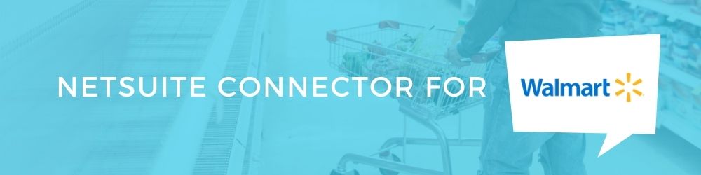 CTA - NetSuite Walmart Connector